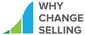 Why Change Selling